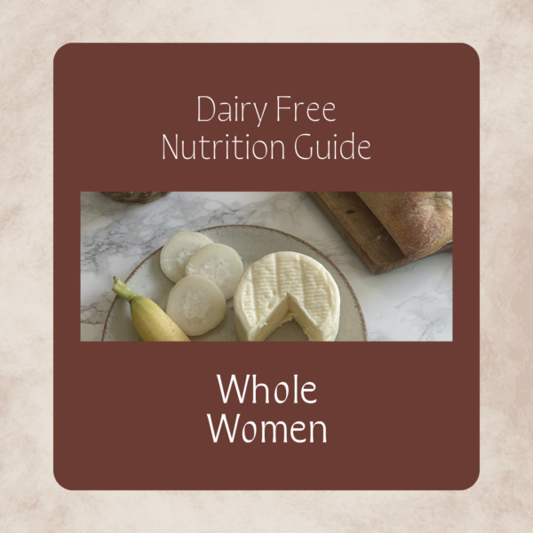 Dairy Free Nutrition Guide